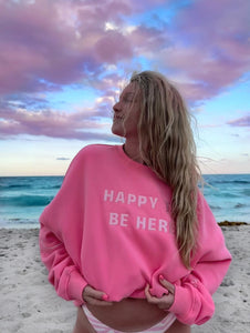 Happy to be Here Embroider Sweatshirt