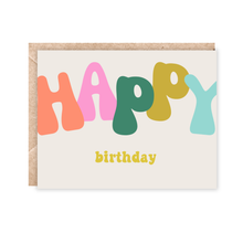 Load image into Gallery viewer, Big Bubble Letters Happy Birthday Card