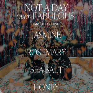 Not A Day Over Fabulous Soy Candle