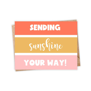 Sending Sunshine Your Way Card