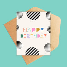 Load image into Gallery viewer, Abstract Birthday Dots Greeting Card