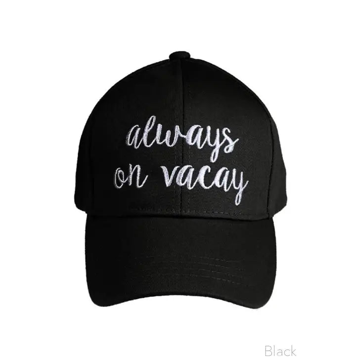 Always on Vacay Baseball Cap by C.C (Black)